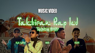 IDRRD - Takbiran Rap Ied Ft Rijal Djamal x D'ELITE (Official Music Video)