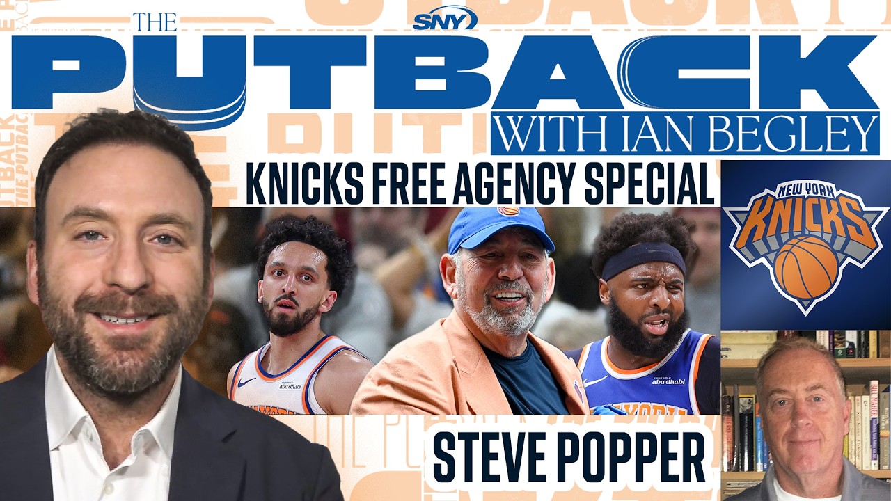 Knicks, NBA Free Agency opening live reactions | The Putback with Ian Begley