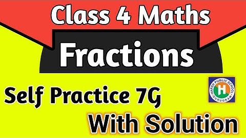 Class 4 Maths Ch 7 Fractions Self Practice 7G| Maths Class 4 by New learning  Composite Mathematics