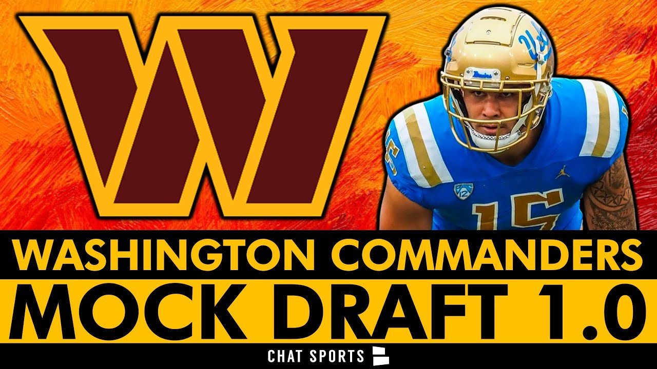 Washington Commanders 2024 NFL Mock Draft 1.0 Draft An Edge In Round 1