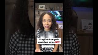 Estagirio  Obrigado A Contribuir Para O Inss shorts