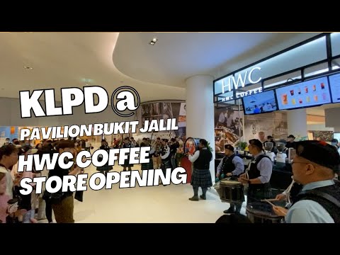 KLPD performed for HWC Coffee store opening at Pavilion Bukit Jalil