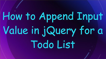 How to Append Input Value in jQuery for a Todo List