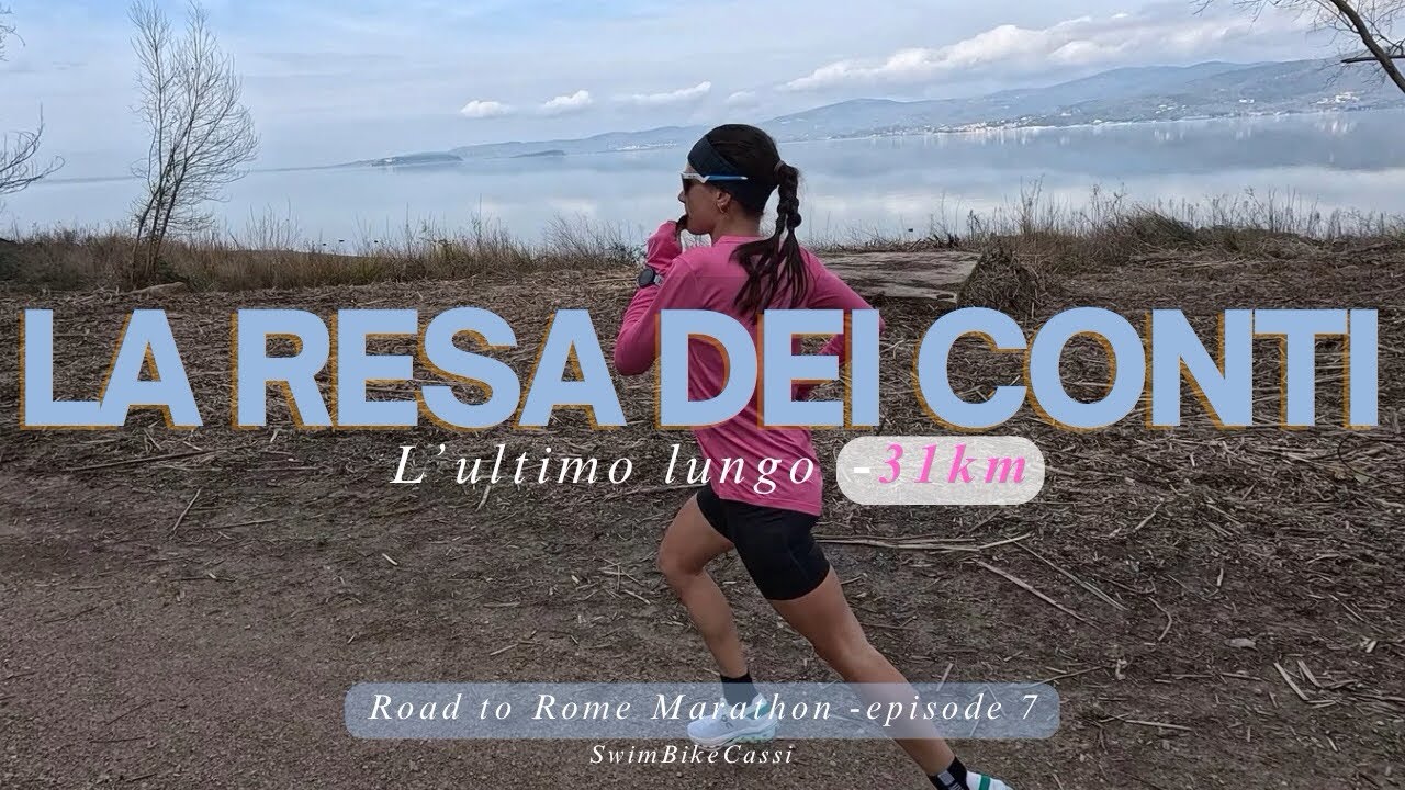 LA RESA DEI CONTI: ultimo lungo da 31km prima della Maratona di Roma! 🏃‍♀️🔥