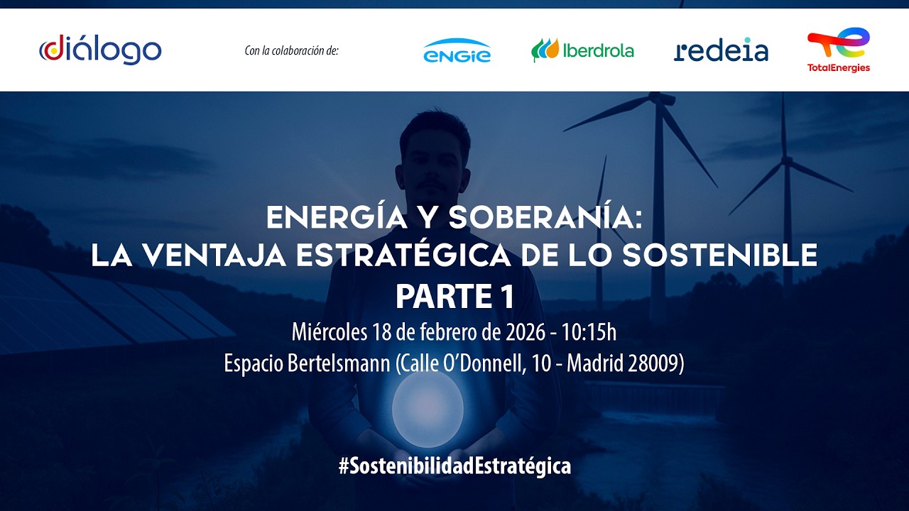 [Parte 1] Energía y soberanía: la ventaja estratégica de lo sostenible