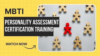 MBTI Personality Assessment Certification Training