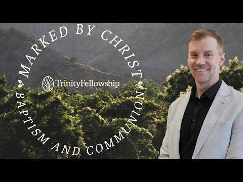 I Believe | Daniel Proffitt | Marked by Christ: Baptism and Communion