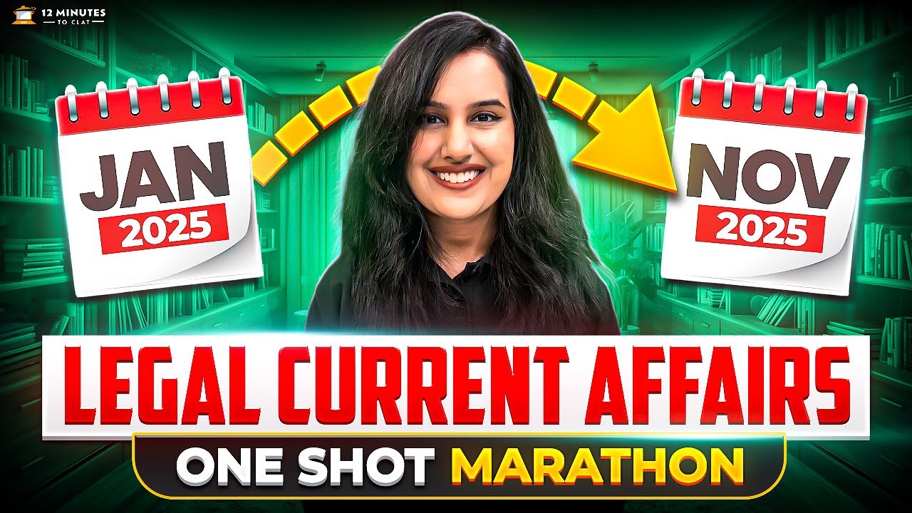 CLAT 2026: Legal Current Affairs One Shot Marathon | Complete Prep in ...