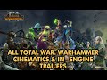Total War: Warhammer 1, 2 and 3 - All Cinematic Trailers (2022)