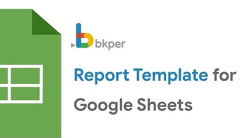 Bkper Add-on for Google Sheets - Use the General Ledger Template