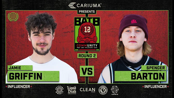 BATB 12: Jamie Griffin Vs. Spencer Barton - Round 2 | Battle At The Berrics - Presented By Cariuma