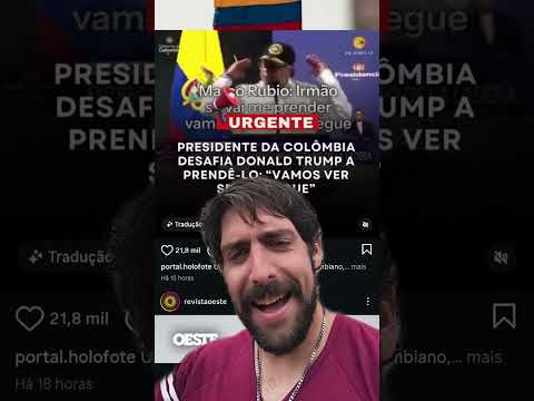 Video Presidente da Colômbia desafia o Trump assim como Maduro. O fim será o mesmo?