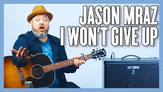 Video thumbnail of "Jason Mraz I Won't Give Up Guitar Lesson + Tutorial"