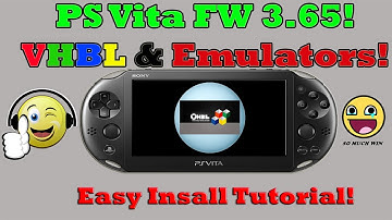 PS Vita FW 3.65! VHBL & Emulators EASY INSTALLATION! PSP DEMO Install! Emulator Transfer!