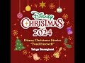 ディズニー・クリスマス・ストーリーズ”フォンド・フェアウェル”（エディット・バージョン） 音源
