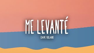 Dave Bolaño - Me Levanté Letra/Lyrics