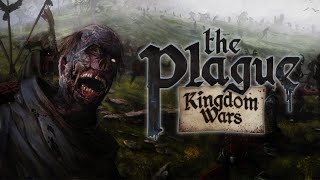 Real Time Grand Strategy | KINGDOM WARS: THE PLAGUE | Full Release