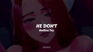 Mellina Tey - He Don't // Sub. Español