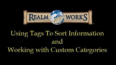 Realm Works   Working with Tags and Categories