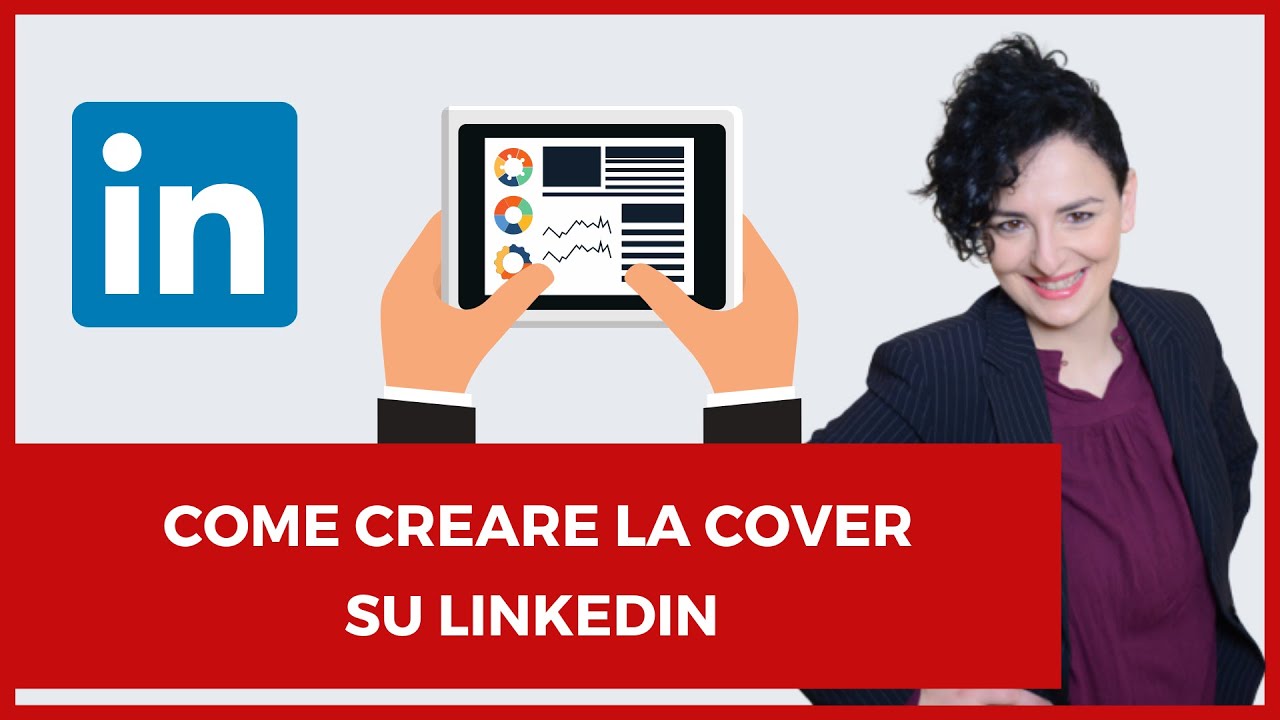 LinkedIn Formula: Come creare la cover su LinkedIn - YouTube