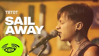 Tatot - 'Sail Away' by Lovd Ones (Acoustic Reggae Cover w/ Lyrics) - Kaya Sesh