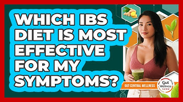 Which IBS Diet Is Most Effective For My Symptoms? - Gut Wellness Central