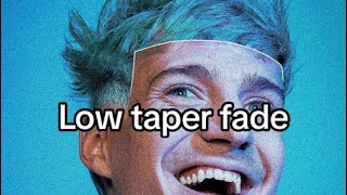 Imagine if ninja got a low taper fade 1 hour