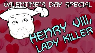 Henry VIII, Lady Killer - History Hijinks