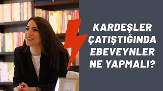 Kardeşler Çatıştığında Ebeveynler Ne Yapabilir?