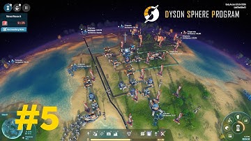 Slowly Ramping up | #5 | Dyson Sphere Program | Lets Play/Walkthrough/Guide
