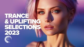 TRANCE & UPLIFTING SELECTIONS 2023 [FULL ALBUM]