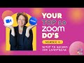 Top 10 Zoom Do’s Number 6: Setup to Record and Livestream