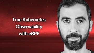 True Kubernetes Observability with eBPF | Shahar Azulay | Conf42 Cloud Native 2023