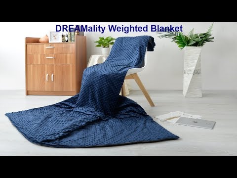 DREAMality Weighted Blanket | For Sleep, Anxiety, Stress, Autism, SPD, ADHD, Aspergers, Restless Leg