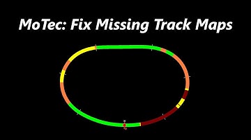 MoTec: How To Fix Missing Track Maps