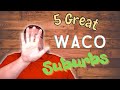 Great Communities to Live in Surrounding Waco, TX