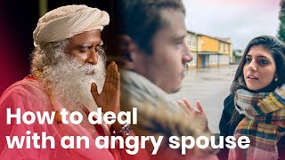 How to deal with an angry spouse? | Sadhguru