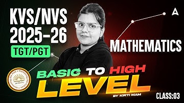 KVS NVS TGT PGT Maths | KVS NVS Tier 1 Preparation | Basic To High | By Kirti Mam #3