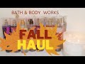 FALL BATH &amp; BODY WORKS HAUL! 🍂🍁4.95 SALE! LAST ONE!🤞