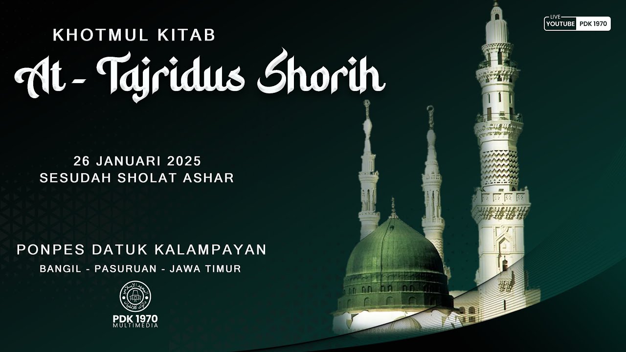 Khotmul Kitab At-Tajridus Shorih | Pondok Pesantren Datuk Kalampayan, Bangil, Jawa Timur