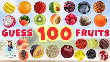 100 FRUITS NAME  for Toddlers & Kids | GUESS THE 100 FRUITS QUIZ GAME  | First Words for Babies