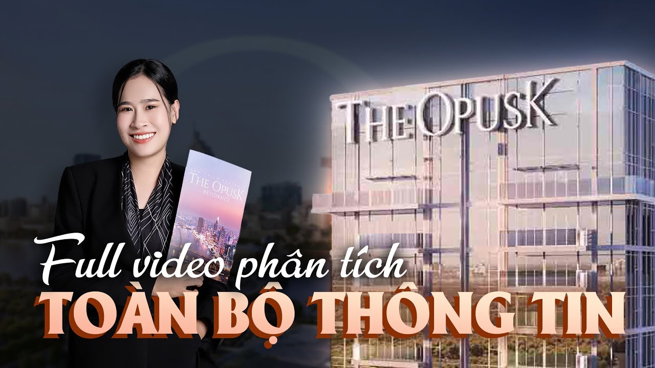 [The OpusK] Tổng quan - Layout - Vị trí và tiềm năng (training nội bộ) #metropolethuthiem #thuthiem