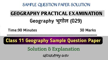 Class 11 Geography Practical Sample Question Paper Solution | Geo Practical Most Important Questions