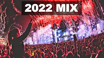 New Year Mix 2022 - Best of EDM Party Electro House & Festival Music