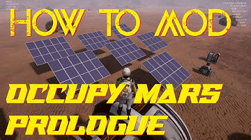 How To Mod Occupy Mars Prologue