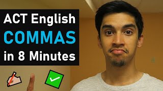 ACT® English COMMAS: EVERYTHING You Need to Know in 8 Minutes (Made Easy 🚀🚀🚀)