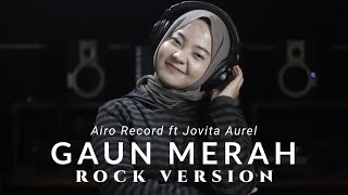 Download Lagu Gaun Merah - ROCK COVER Airo Record ft Jovita Aurel x Coverpedia MP3 Download Lagu Gaun Merah - ROCK COVER Airo Record ft Jovita Aurel x Coverpedia MP3