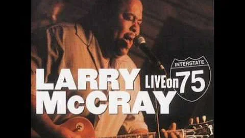 Larry McCray - Gone For Good