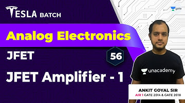 JFET Amplifiers - 1 | JFET | Lec 56 | Analog Electronics | GATE 2021 Exam
