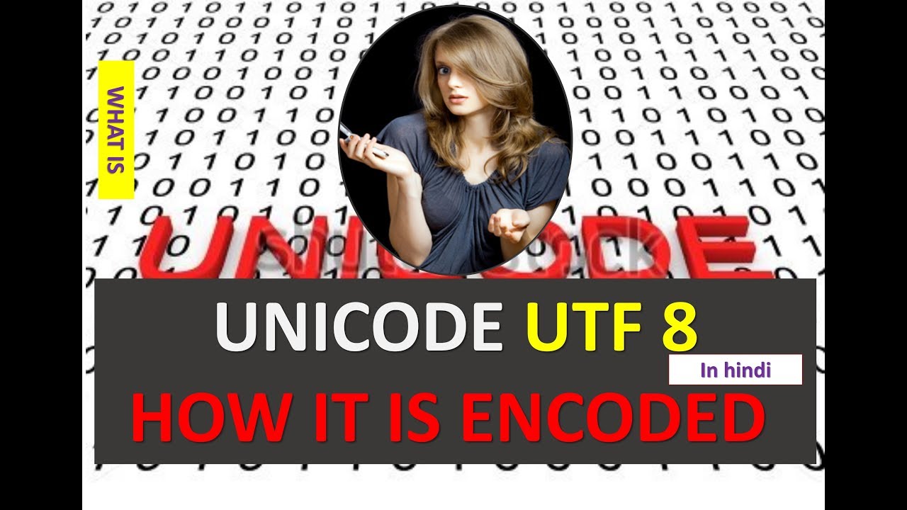 what-is-unicode-utf-8-and-how-it-is-encoded-example-demystifying